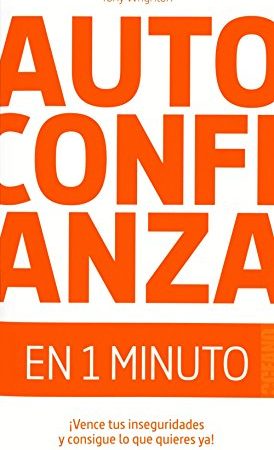 AUTOCONFIANZA EN 1 MINUTO