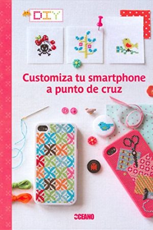 CUSTOMIZA TU SMARTPHONE A PUNTO DE CRUZ