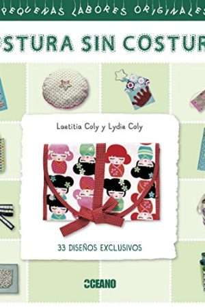 COSTURA SIN COSTURAS. PEQUEÑAS LABORES ORIGINALES