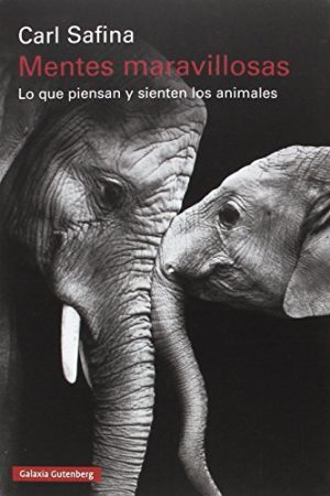 MENTES MARAVILLOSAS, LO QUE PIENZAN LOS ANIMALES