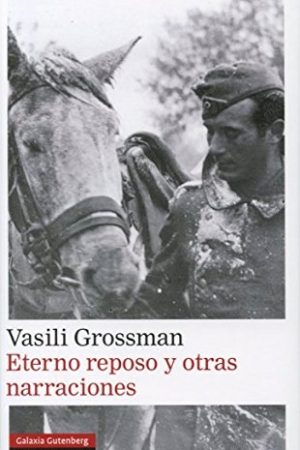 ETERNO REPOSO Y OTRAS NARRACIONES