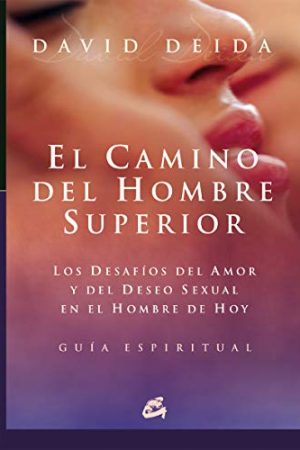 CAMINO DEL HOMBRE SUPERIOR, EL