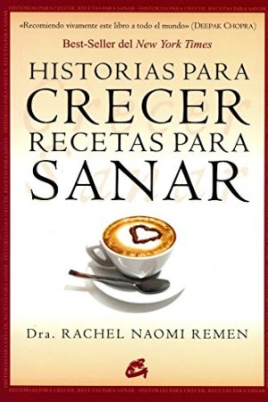 HISTORIA PARA CRECER, RECETAS PARA SANAR