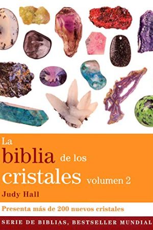 Biblia de los cristales, La Vol. 2 (Nueva Edición)