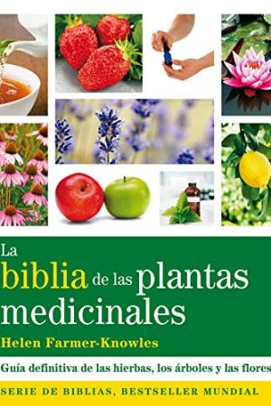 LA BIBLIA DE LAS PLANTAS MEDICINALES