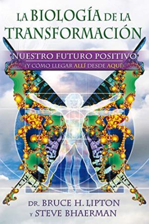 LA BIOLOGIA DE LA TRANSFORMACION