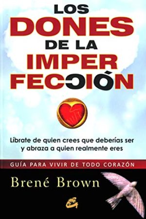 Dones de la imperfección, Los