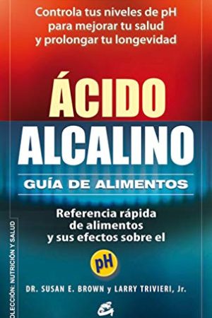 Ácido alcalino. Guía de alimentos
