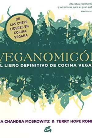 Veganomicón. El libro definitivo de cocina vegana