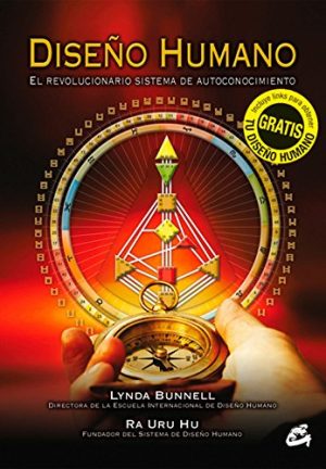 Diseño humano. El revolucionario sistema de autoconocimiento