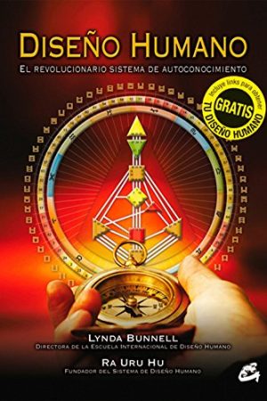 Diseño humano. El revolucionario sistema de autoconocimiento