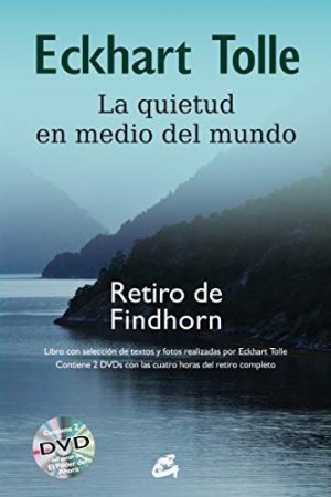Quietud en medio del mundo, La. Retiro de Findhorn (incluye 2 DVD´s)