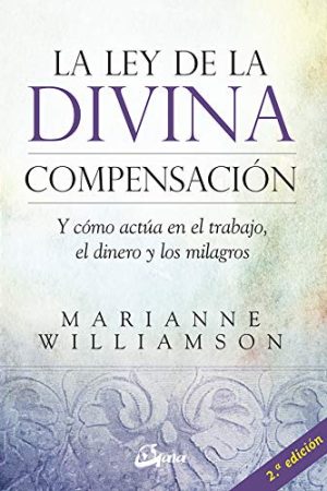 LEY DE LA DIVINA COMPENSACIÓN. Y CÓMO ACTÚA EN EL TRABAJO, E