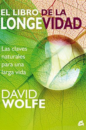 LIBRO DE LA LONGEVIDAD, EL. LAS CLAVES NATURALES PARA UNA LA