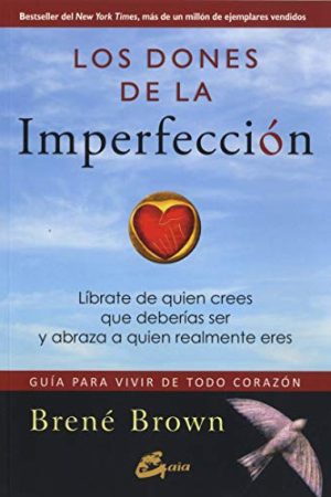 LOS DONES DE LA IMPERFECCION