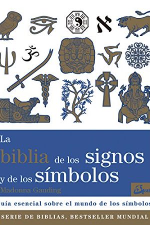 LA BIBLIA DE LOS SIGNOS Y DE LOS SIMBOLOS