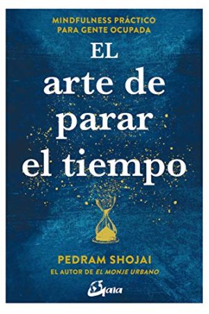 EL ARTE DE PARAR  EL TIEMPO