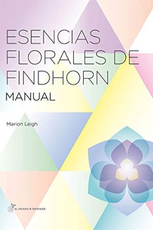 Esencias florales de Findhorn. Manual