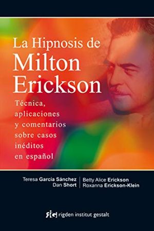 HIPNOSIS DE MILTON ERICKSON, LA