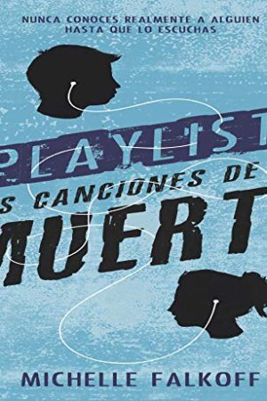 LAS CANCIONES DE MI MUERTE