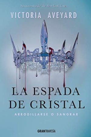 LA ESPADA DE CRISTAL 2ª EDICION