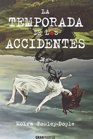 LA TEMPORADA DE LOS ACCIDENTES