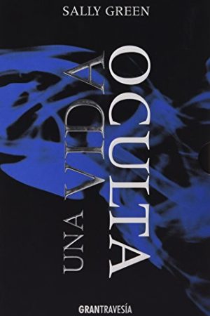 SERIE UNA VIDA OCULTA (PAQUETE 3 VOLÚMENES Y 2 RELATOS)