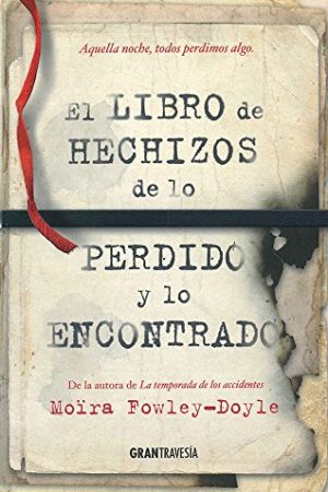EL LIBRO E LOS HECHIZOS DE LOS PERDIDO Y LO ENCONTRADO