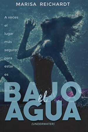 BAJO EL AGUA