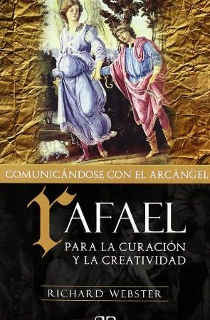 COMUNICANDOSE CON EL ARCANGEL RAFAEL