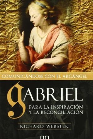 COMUNICANDONOS CON EL ARCANGEL GABRIEL