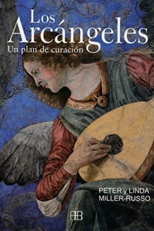 Arcángeles, Los. Un plan de curación