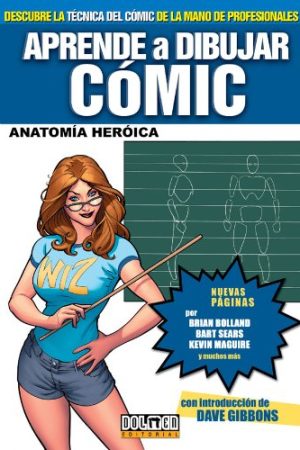 APRENDE A DIBUJAR COMIC ANATOMIA HEROICA