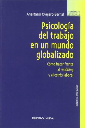 PSICOLOGIA DEL TRABAJO EN UN MUNDO GLOBALIZADO