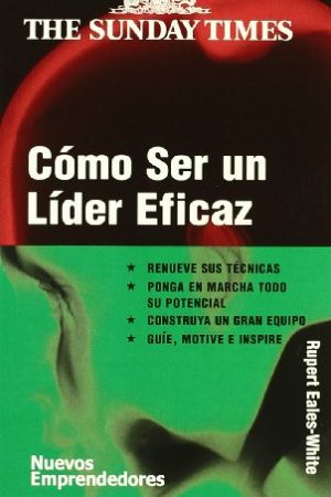 COMO SER UN LIDER EFICAZ