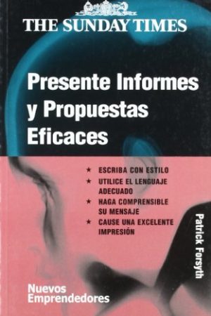 PRESENTE INFORMES Y PROPUESTAS EFICACES