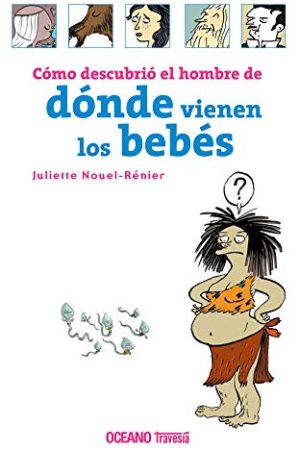 Cómo descubrió el hombre de dónde vienen los bebés