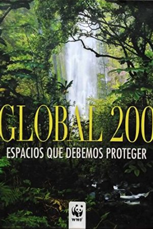 Global 200. Los sitios que debemos proteger