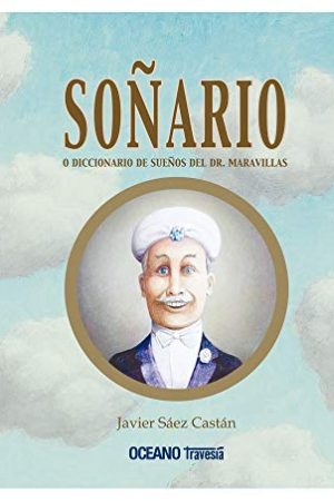 Soñario o diccionario de sueños del Dr. Maravillas