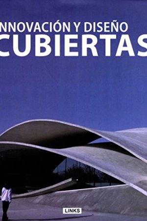 Cubiertas. Innovación y diseño