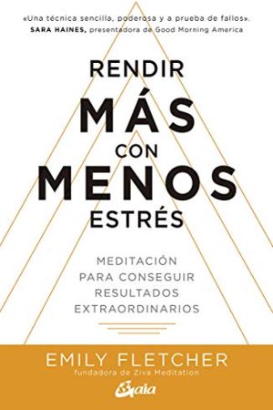 RENDIR MAS CON MENOS ESTRES