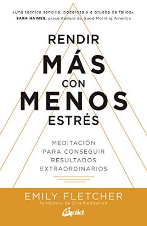RENDIR MAS CON MENOS ESTRES