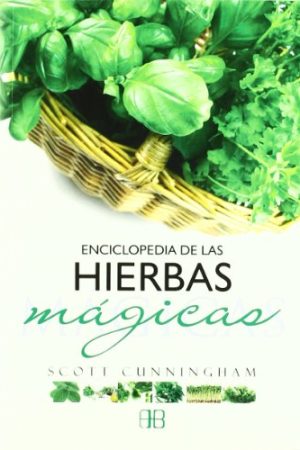 ENCICLOPEDIA DE LAS HIERBAS MAGICAS