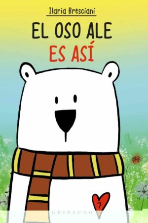EL OSO ALE ES ASÍ