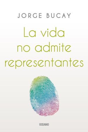 LA VIDA NO ADMITE REPRESENTANTES