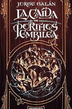 LA CAIDA DE PORTHOS EMBILEA (EL PAIS DE LA NIEBLA # 2)