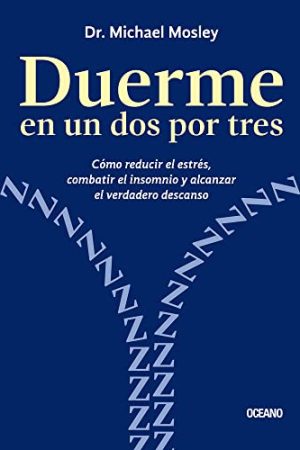 DUERME EN UN DOS POR TRES: COMO REDUCIR EL ESTRES