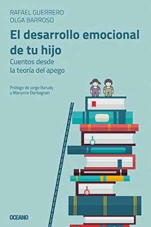 EL DESARROLLO EMOCIONAL DE TU HIJO