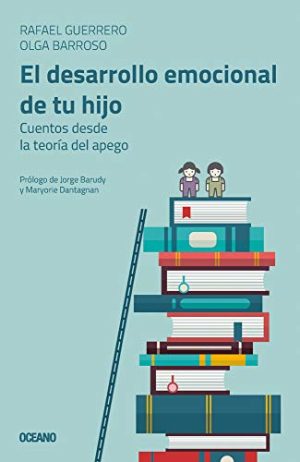 EL DESARROLLO EMOCIONAL DE TU HIJO