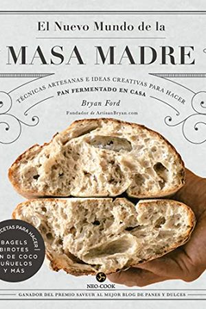 EL NUEVO MUNDO DE LA MASA MADRE